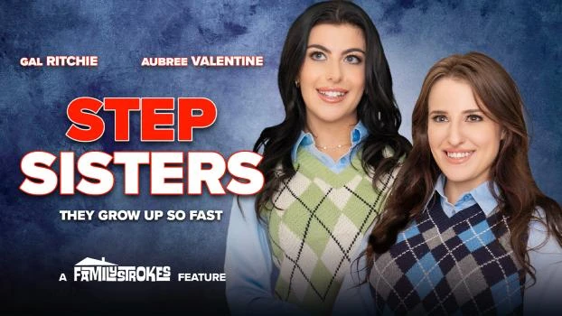 Step Sisters - An Exclusive Family Network Feature with Aubree Valentine, Gal Ritchie, Kelsey Kane, Shay Sights - 2025/FullHD