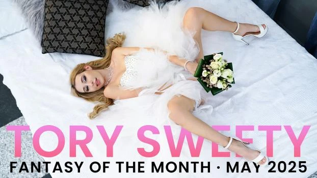 May 2025 Fantasy Of The Month - S6:E10 with Tory Sweety - 2025/FullHD